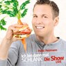 Ich bin dann mal schlank. Die Show. -  - 9783862430291