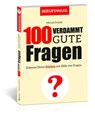 100 Verdammt gute Fragen - BERUFSWAHL - Michael Draksal - 9783862432325