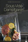 Sous-Vide & Dampfgaren - Götz Beller - 9783862445882