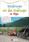 Wanderungen mit dem Kinderwagen im Allgäu - Rosemarie Stöffel - 9783862460533