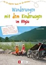 Wandern mit Kinderwagen im Allgäu - Rosemarie Stöffel - 9783862466306