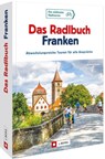 Das Radlbuch Franken - Bernhard Irlinger - 9783862467167