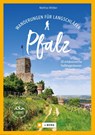 Wanderungen für Langschläfer Pfalz - Matthias Wittber - 9783862468362