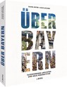 Über Bayern - Daniel Reiter ; Karin Lochner - 9783862468393