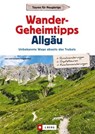 Wander-Geheimtipps Allgäu - Lars Freudenthal ; Annette Freudenthal - 9783862468454