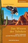 Das Wissen der Tolteken - Norbert Classen - 9783862642656