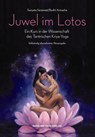 Juwel im Lotus - Bodhi Avinasha ; Sunyata Saraswati - 9783862643530