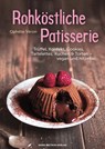 Rohköstliche Patisserie - Ophélie Véron - 9783862643721