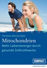 Mitochondrien - Christian Dittrich-Opitz - 9783862645183