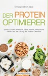 Der Protein -Optimierer - Christian Dittrich-Opitz - 9783862648290