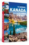111 Gründe, Kanada zu lieben - Annegret Heinold - 9783862657605