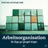 Arbeitsorganisation - Christoph Schalk ; Kerstin Hack - 9783862705597