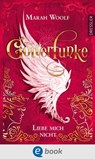 GötterFunke 1. Liebe mich nicht - Marah Woolf ; Frauke Schneider - 9783862720361