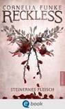 Reckless 1. Steinernes Fleisch - Cornelia Funke ; Lionel Wigram ; Mirada - 9783862721252
