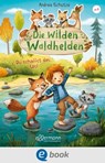 Die wilden Waldhelden. Du schaffst das, Leo! - Andrea Schütze - 9783862730841