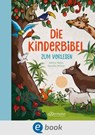 Die Kinderbibel zum Vorlesen - Sabine Rahn - 9783862739813