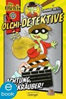 Olchi-Detektive 11. Achtung, Bankräuber! - Erhard Dietl ; Barbara Iland-Olschewski - 9783862743957