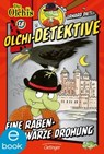 Olchi-Detektive 18. Eine rabenschwarze Drohung - Erhard Dietl ; Barbara Iland-Olschewski - 9783862744077