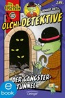 Olchi-Detektive 20. Der Gangster-Tunnel - Erhard Dietl ; Barbara Iland-Olschewski - 9783862744091