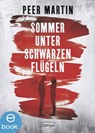 Sommer unter schwarzen Flügeln - Peer Martin - 9783862748297