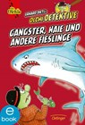 Olchi-Detektive. Gangster, Haie und andere Fieslinge - Erhard Dietl ; Barbara Iland-Olschewski - 9783862749034