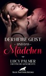 Der heiße Geist und das Mädchen | Erotische Geschichte - Lucy Palmer - 9783862771257