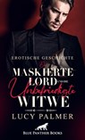Der maskierte Lord und die unbefriedigte Witwe | Erotische Kurzgeschichte - Lucy Palmer - 9783862771356