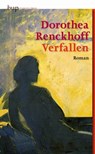 Verfallen - Dorothea Renckhoff - 9783862800766