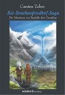 Die Drachenfriedhof-Saga. Die Abenteuer von Bandath, dem Zwergling - Carsten Zehm - 9783862822225