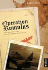 Operation Romulus. Das Geheimnis der verschwundenen Nazi-Elite - Carsten Zehm - 9783862824991