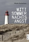 Mittsommernachtsangst. Sylt-Krimi - Sibylle Narberhaus - 9783862825608