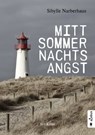 Mittsommernachtsangst. Sylt-Krimi - Sibylle Narberhaus - 9783862825622