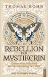 Die Rebellion der Mystikerin - Thomas Hohn - 9783862828623