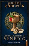 Venusmuscheln in Venedig - Dorothe Zürcher - 9783862828906