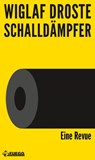 Schalldämpfer - Wiglaf Droste - 9783862871193