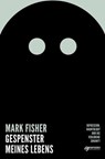 Gespenster meines Lebens - Mark Fisher - 9783862871483