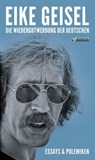 Die Wiedergutwerdung der Deutschen - Eike Geisel - 9783862871537