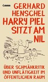Harry Piel sitzt am Nil - Gerhard Henschel - 9783862872008