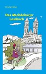 Das Machdeburjer Lesebuch - Ursula Föllner - 9783862890453