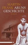 Aruns Geschichte - Martin Frank - 9783863001070