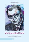 Mit Deutschland leben! - Benedikt Wolf - 9783863003043