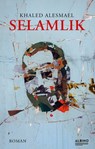 Selamlik - Khaled Alesmael - 9783863003067