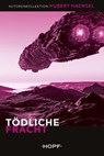 Tödliche Fracht - Hubert Haensel - 9783863053772