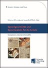 Sprachgeschichte und Sprachwandel für die Schule - Katharina Böhnert ; Jessica Nowak ; Detlef Goller - 9783863098476