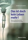 Das ist doch kein Leben mehr! - Gerbert van Loenen - 9783863212162