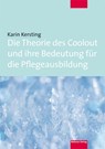Die Theorie des Coolout und ihre Bedeutung für die Pflegeausbildung - Karin Kersting - 9783863212858