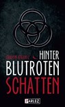 Hinter blutroten Schatten - Gereon Krantz - 9783863270599