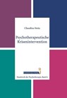 Psychotherapeutische Krisenintervention - Claudius Stein - 9783863330064