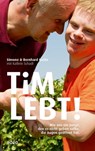 Tim lebt! - Simone Guido ; Bernhard Guido ; Kathrin Fezer Schadt - 9783863347499