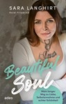 Beautiful Soul - Sara Langhirt ; Heidi Friedrich - 9783863348656